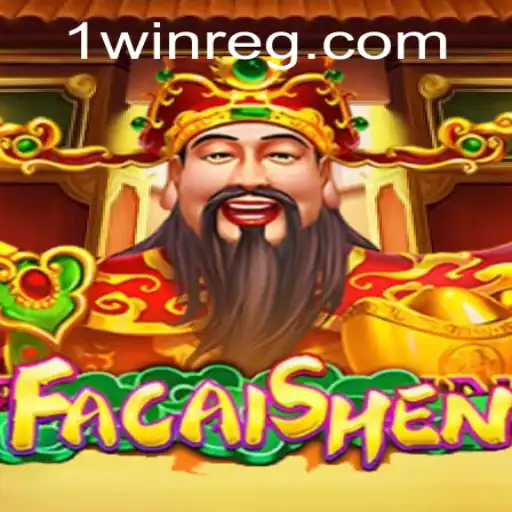 Unveiling FaCaiShen: Dive into the Exciting World of 1 Win Gaming